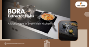  Keep Kitchens Clean and Odour-free with BORA Extractor Hobs 